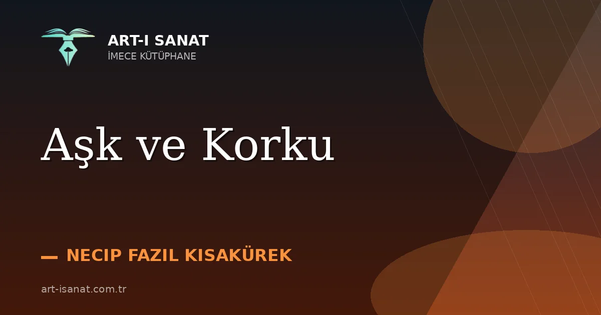 Aşk ve Korku