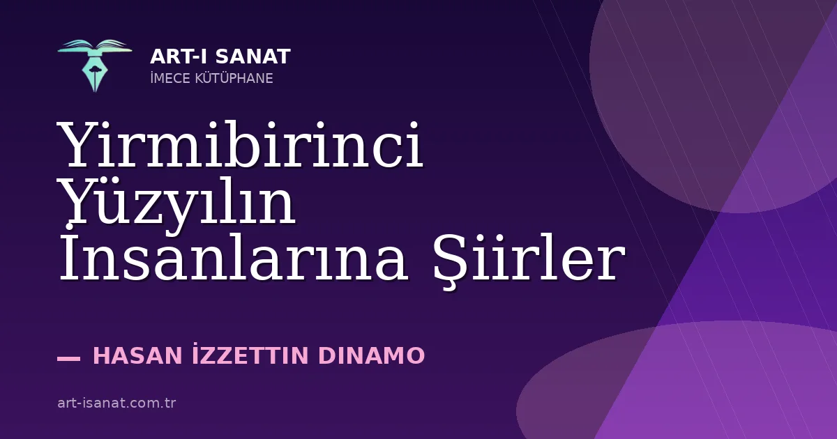 Yirmibirinci Yüzyılın İnsanlarına Şiirler