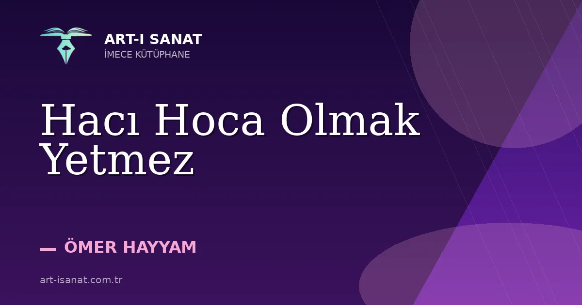 Hacı Hoca Olmak Yetmez