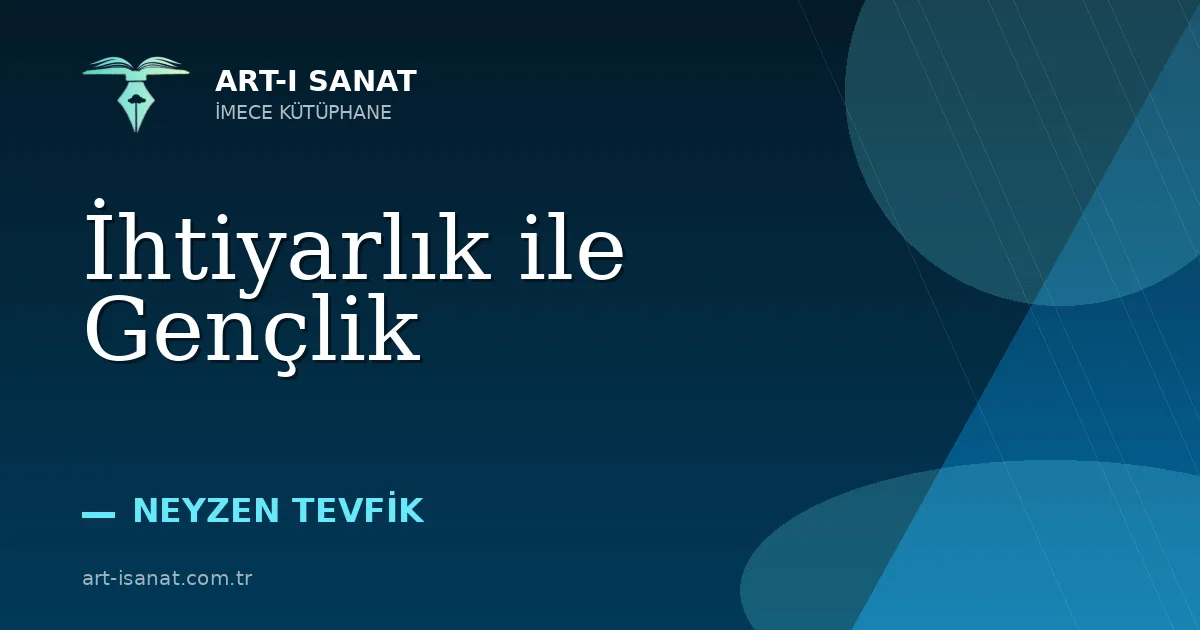 İhtiyarlık ile Gençlik