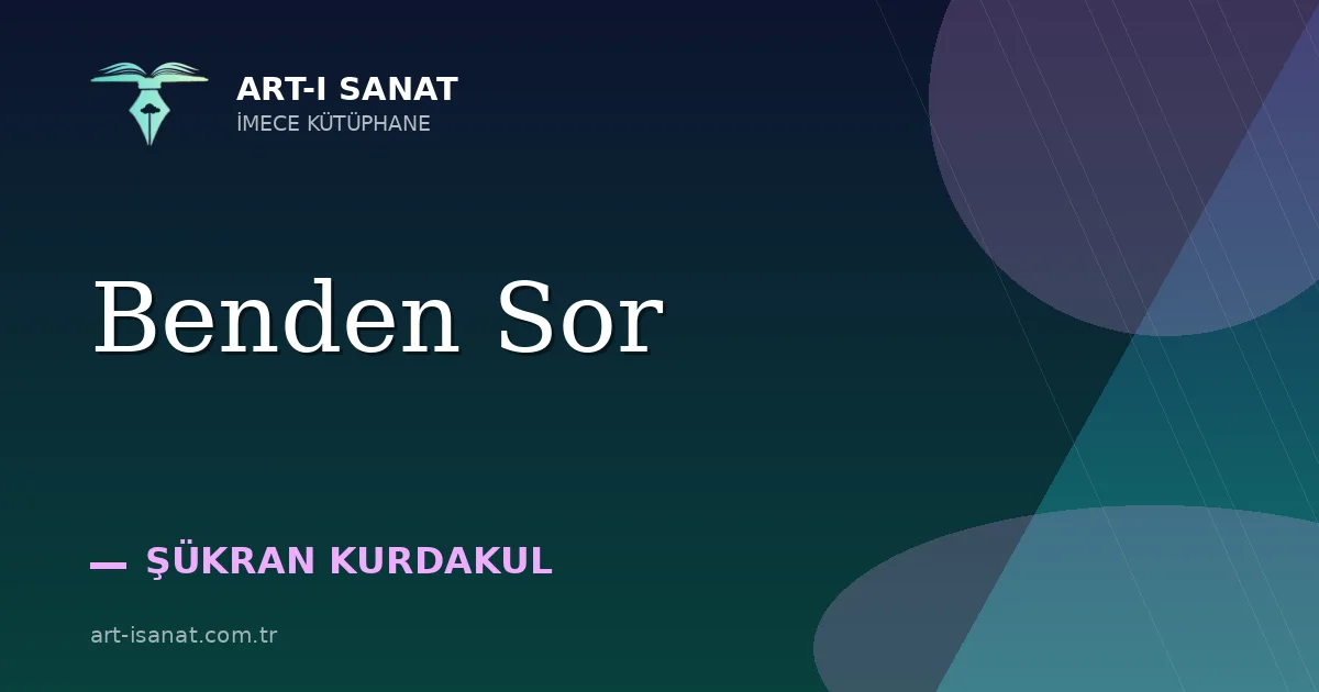 Benden Sor