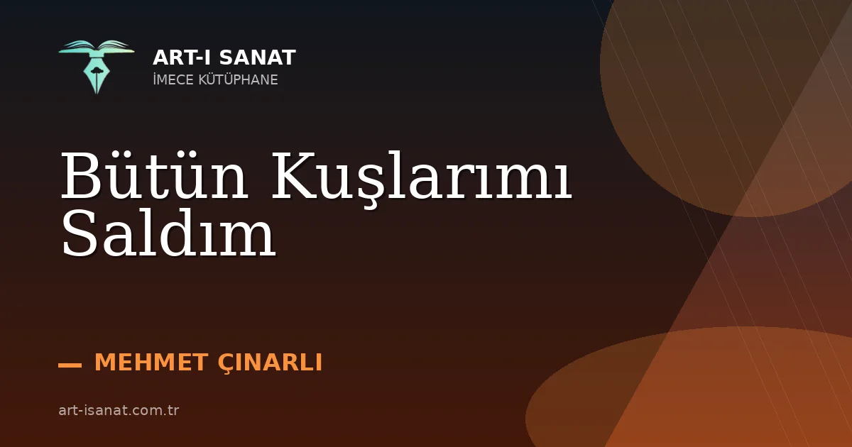 Bütün Kuşlarımı Saldım