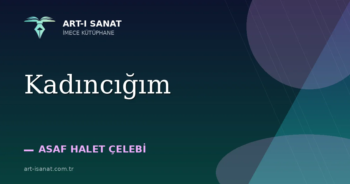 Kadıncığım