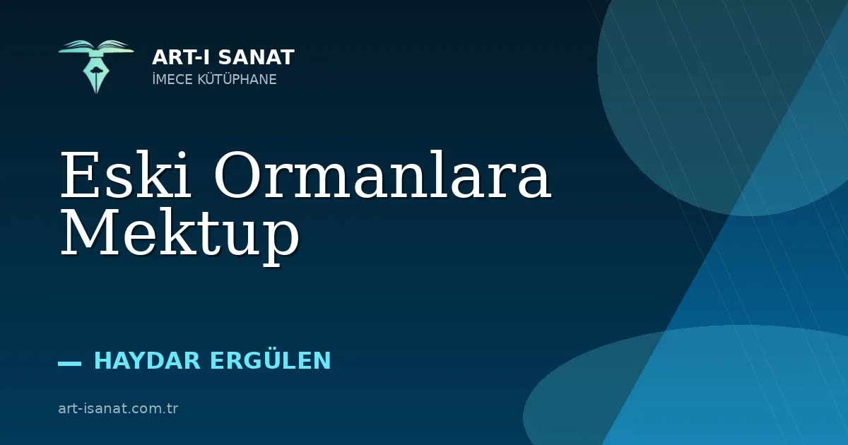 Eski Ormanlara Mektup