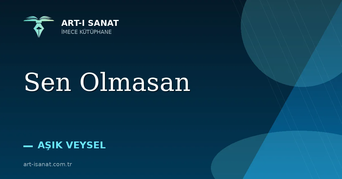 Sen Olmasan