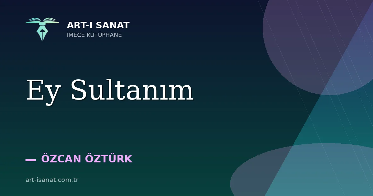 Ey Sultanım