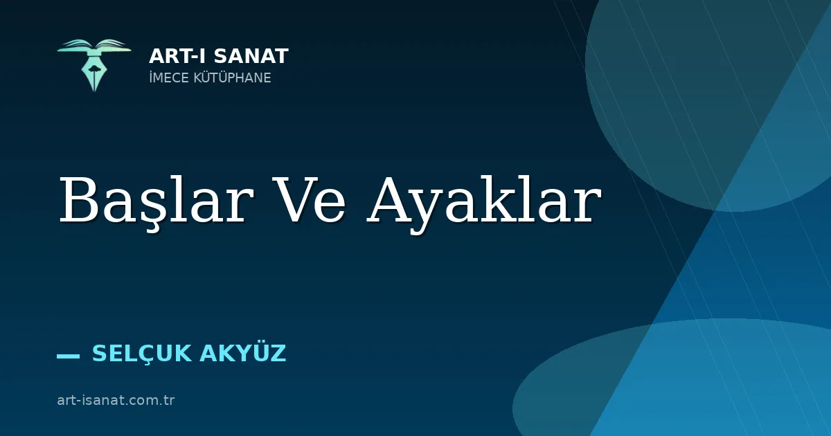 Başlar Ve Ayaklar