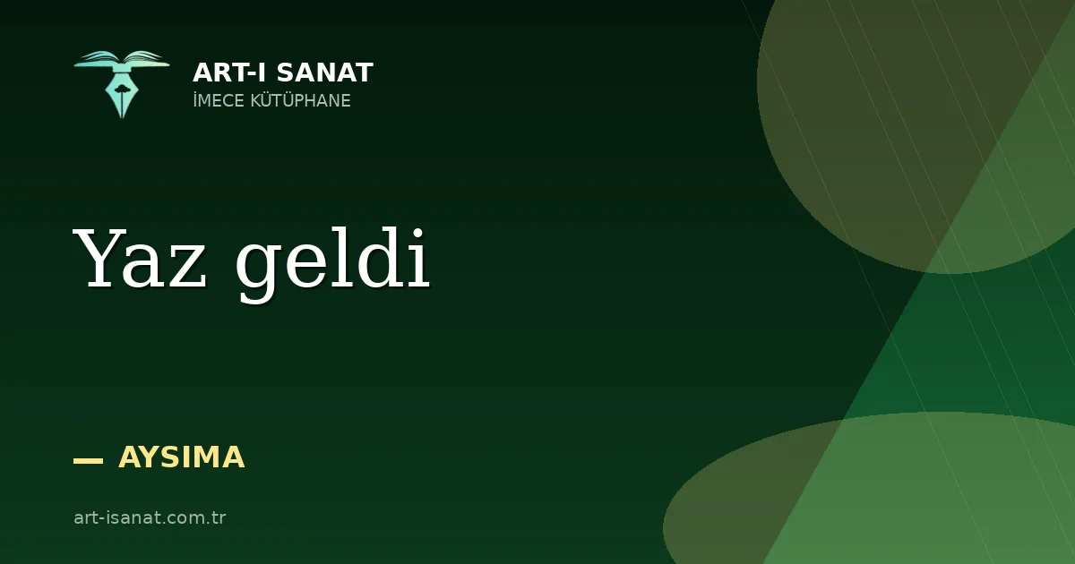 Yaz geldi