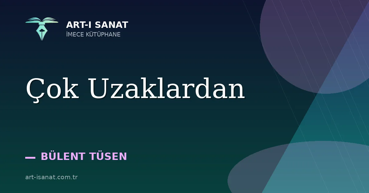 Çok Uzaklardan