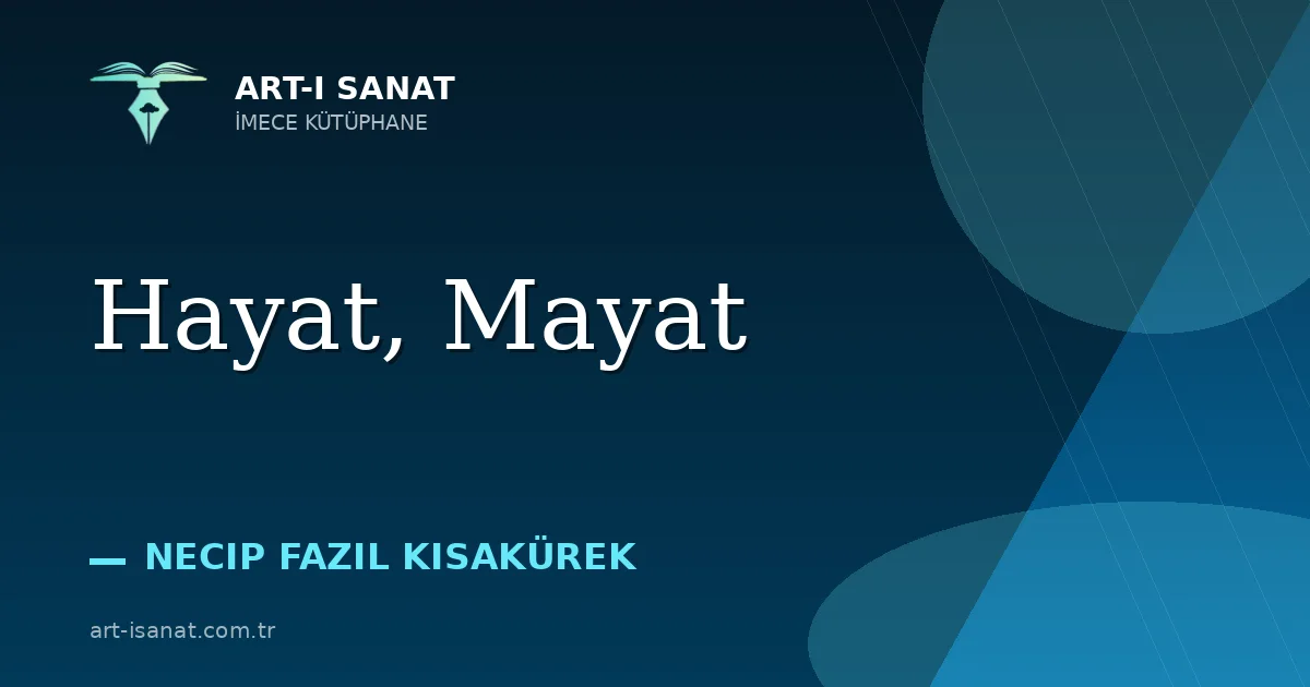 Hayat, Mayat