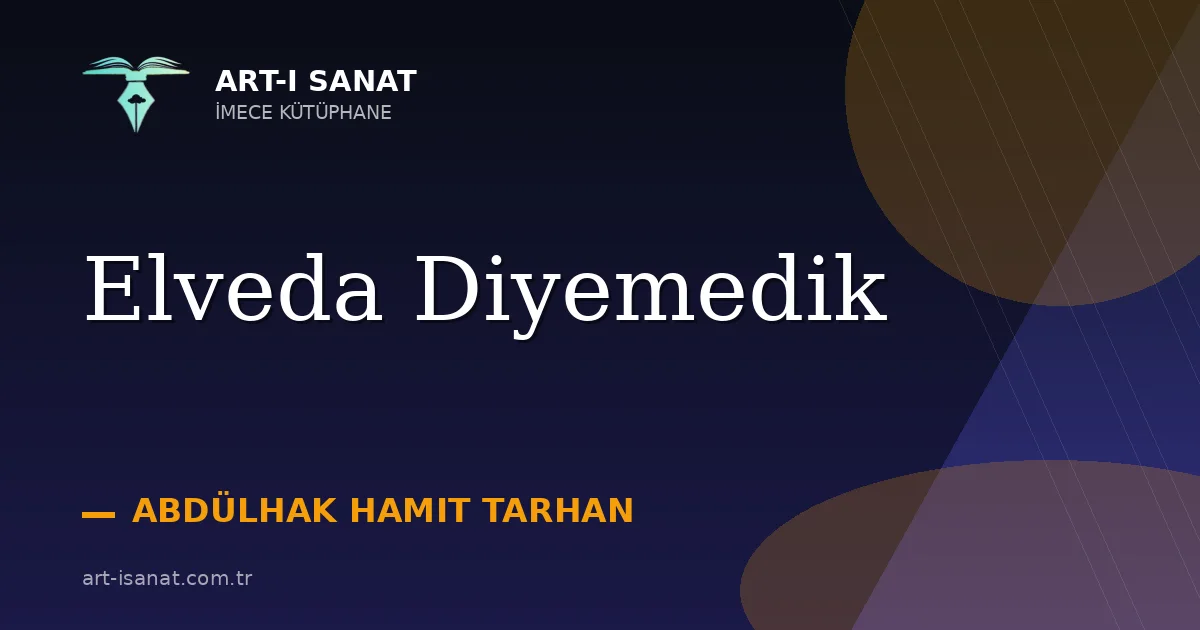 Elveda Diyemedik