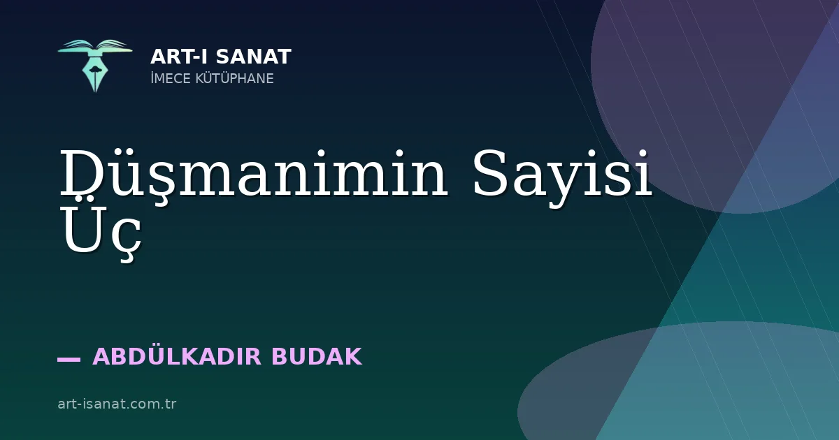 Düşmanimin Sayisi Üç
