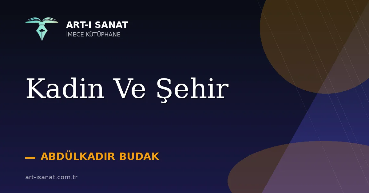 Kadin Ve Şehir