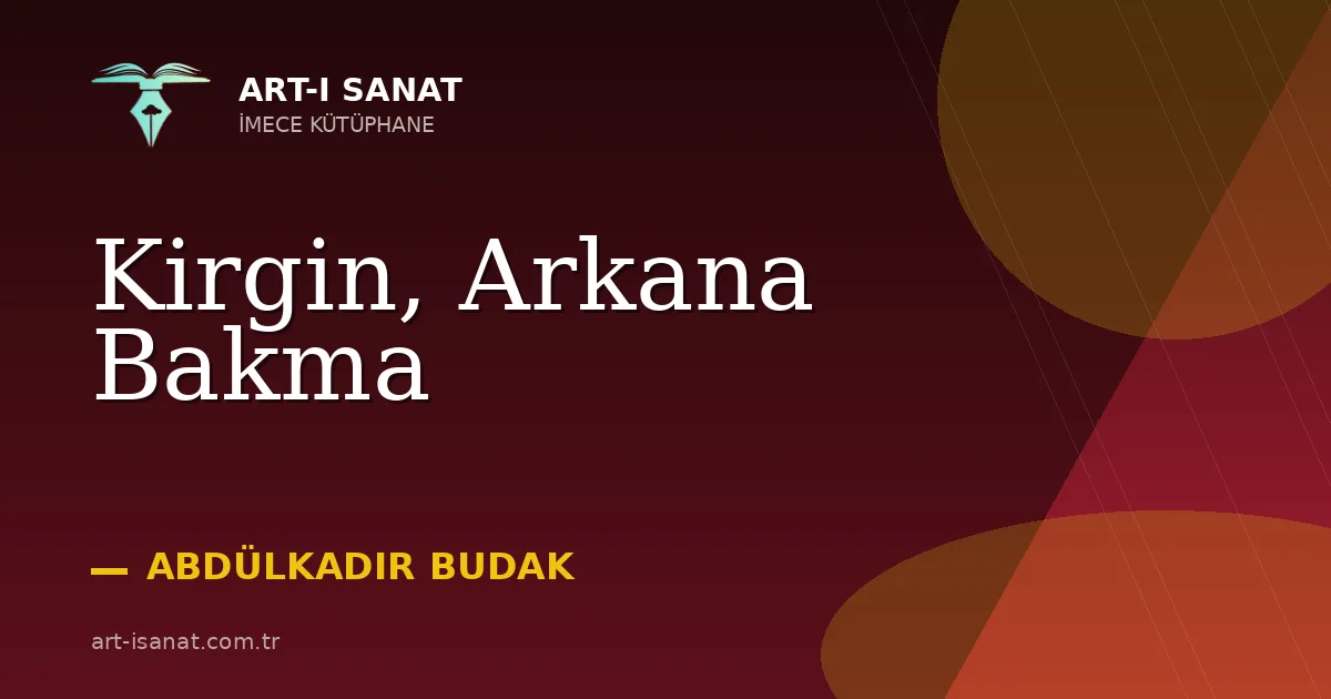 Kirgin, Arkana Bakma