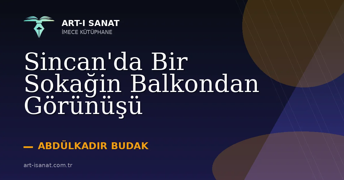 Sincan'da Bir Sokağin Balkondan Görünüşü