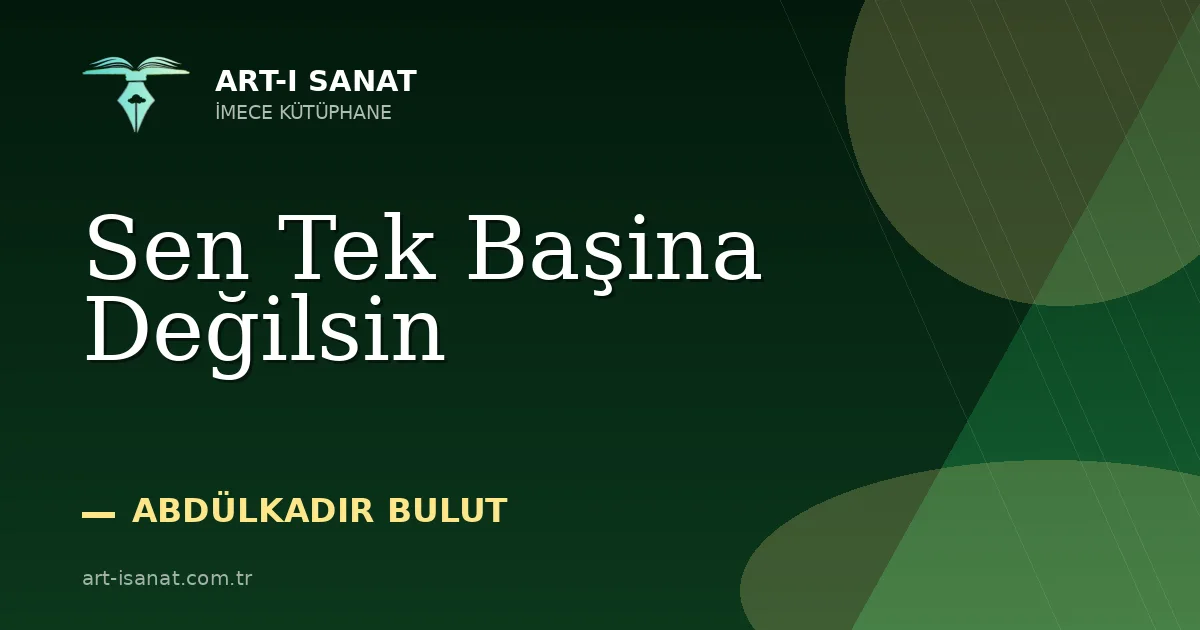 Sen Tek Başina Değilsin