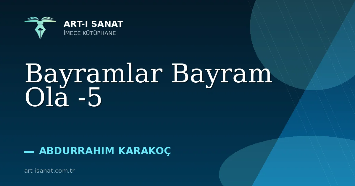 Bayramlar Bayram Ola -5