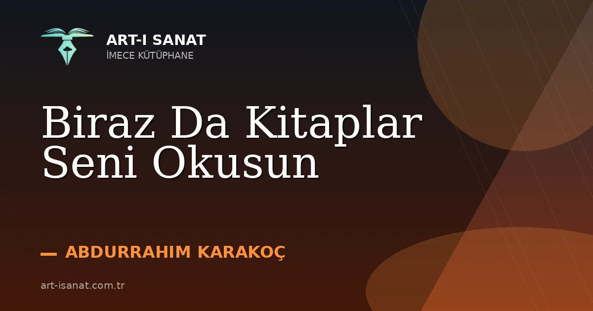 Biraz Da Kitaplar Seni Okusun