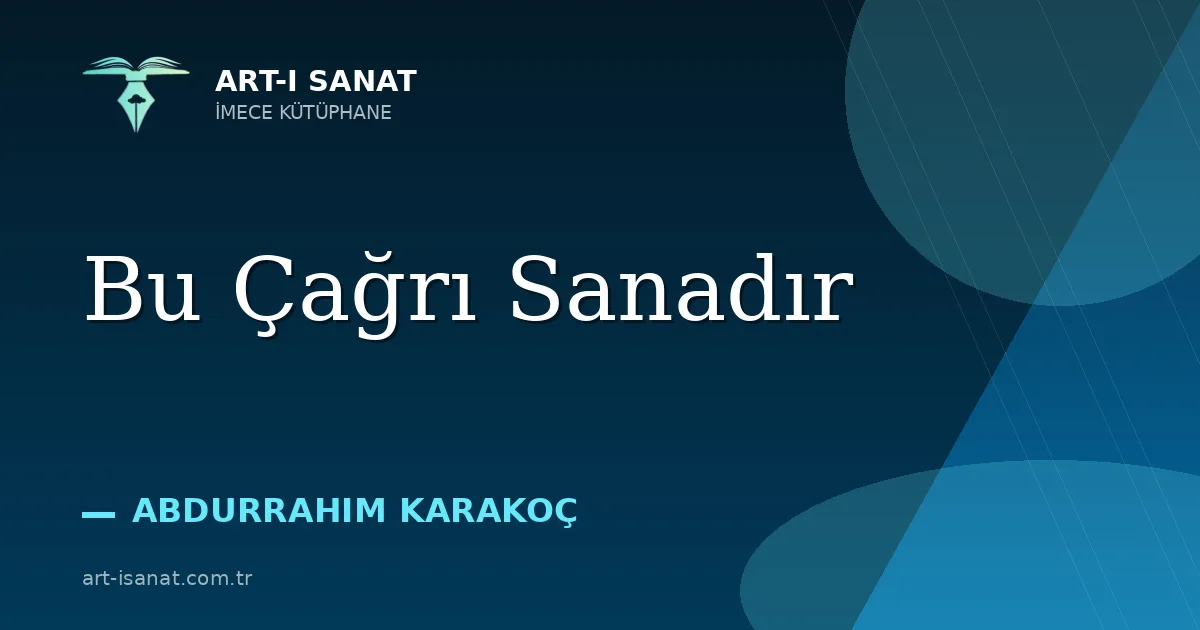 Bu Çağrı Sanadır