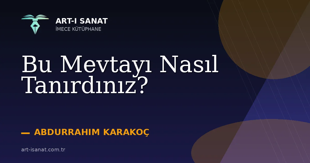 Bu Mevtayı Nasıl Tanırdınız?