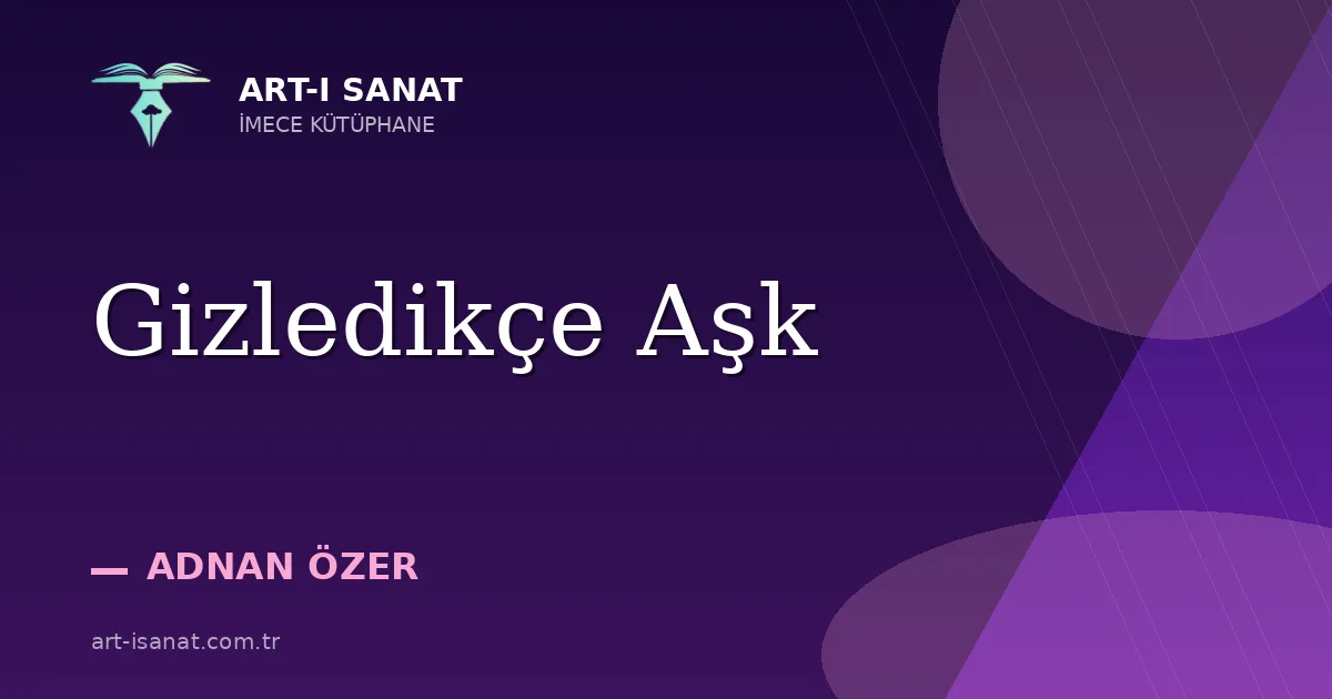 Gizledikçe Aşk