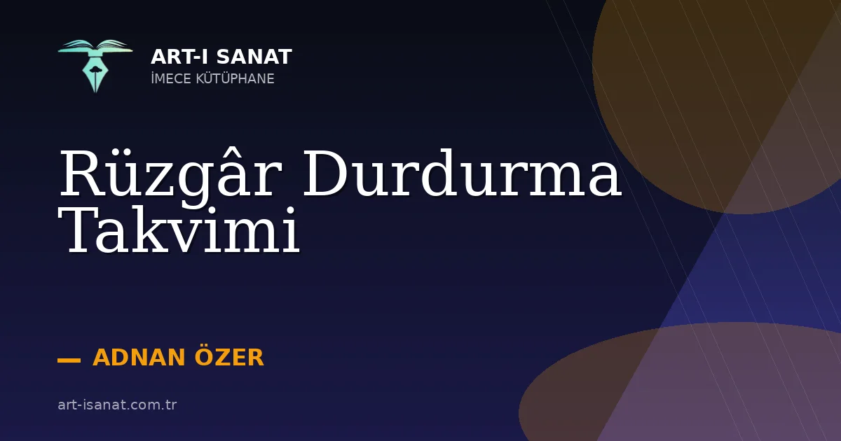 Rüzgâr Durdurma Takvimi