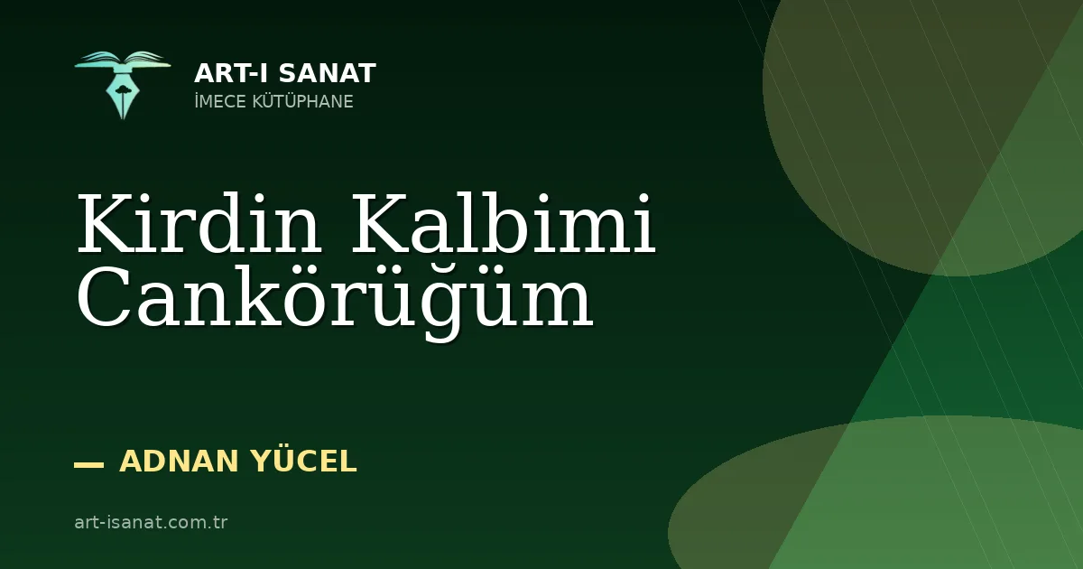 Kirdin Kalbimi Cankörüğüm