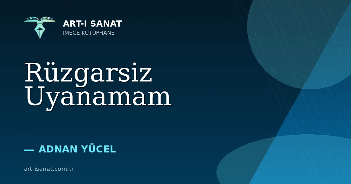 Rüzgarsiz Uyanamam