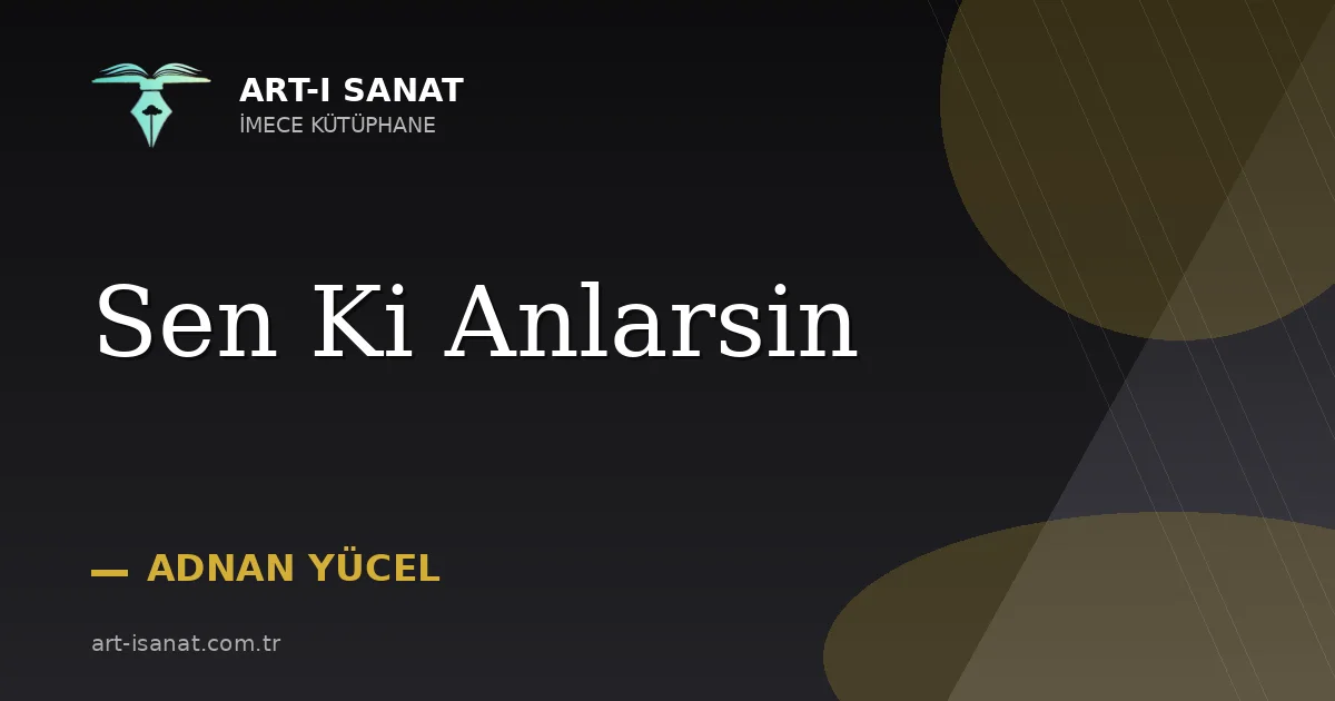 Sen Ki Anlarsin