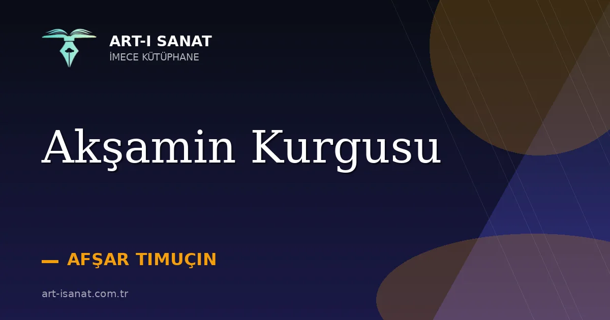 Akşamin Kurgusu