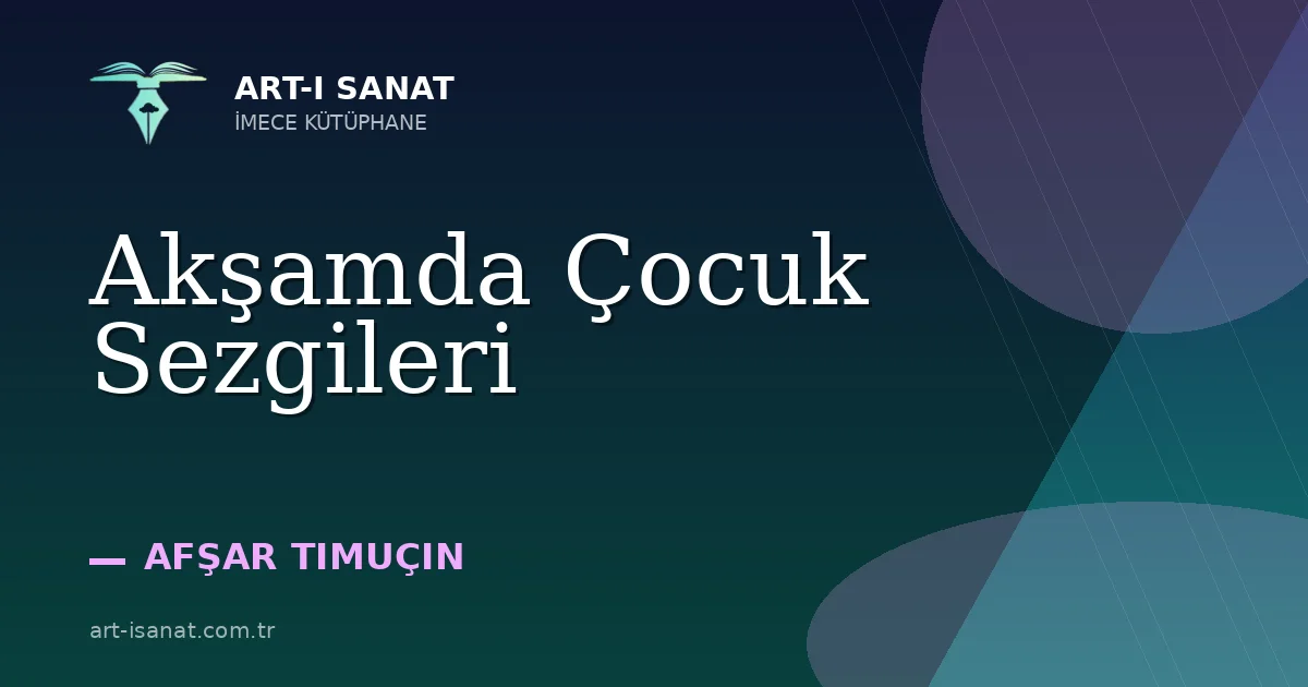 Akşamda Çocuk Sezgileri