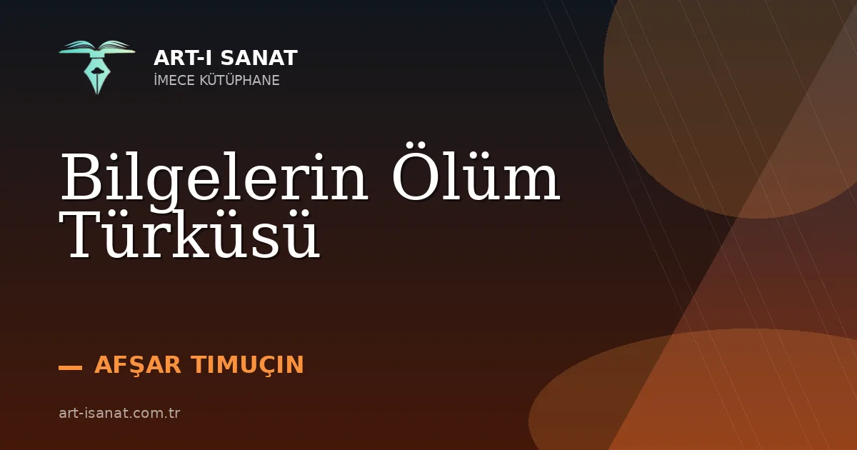 Bilgelerin Ölüm Türküsü