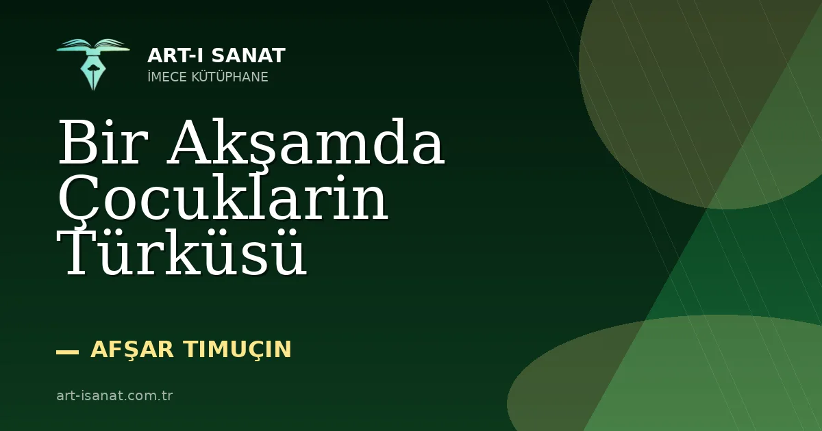 Bir Akşamda Çocuklarin Türküsü