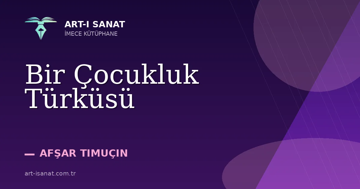 Bir Çocukluk Türküsü