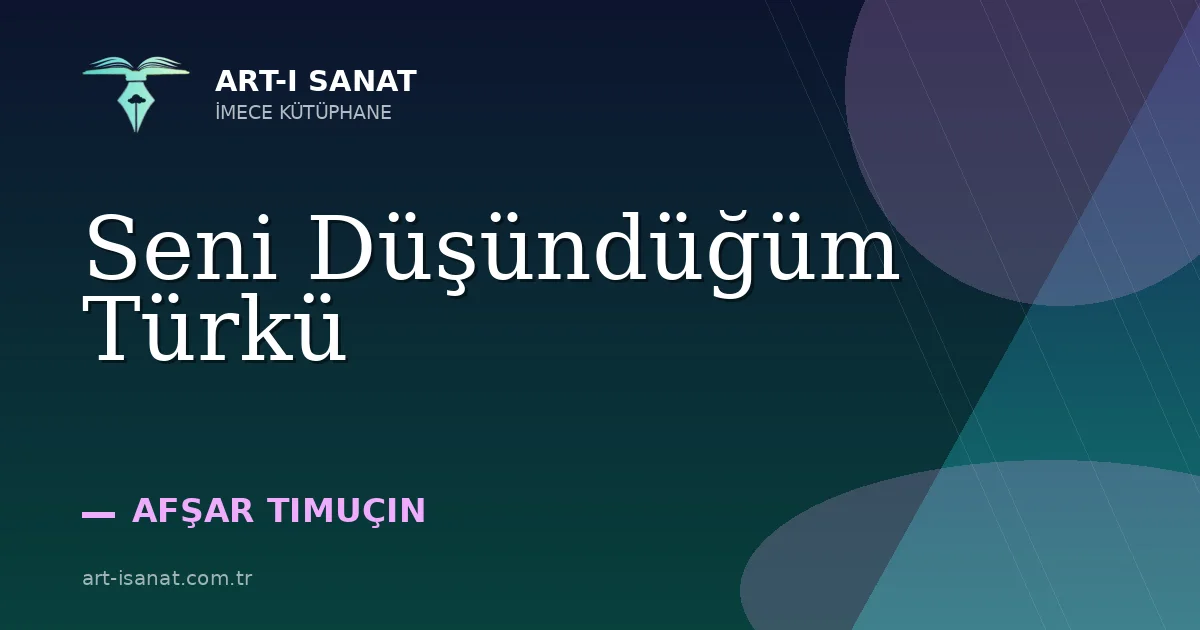 Seni Düşündüğüm Türkü