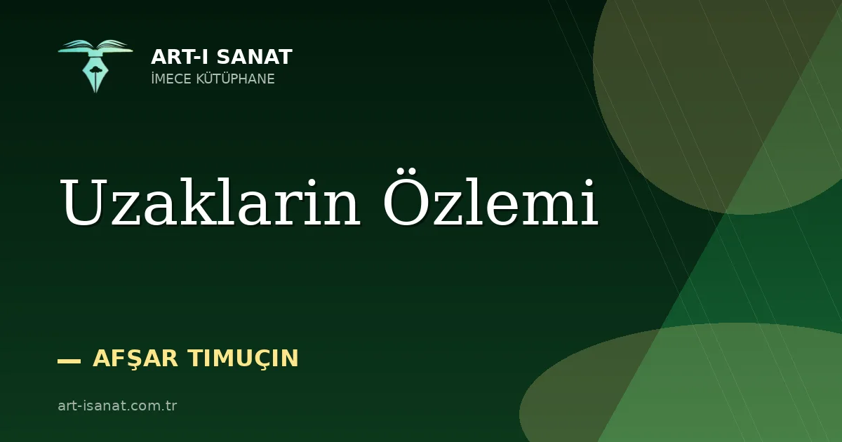 Uzaklarin Özlemi