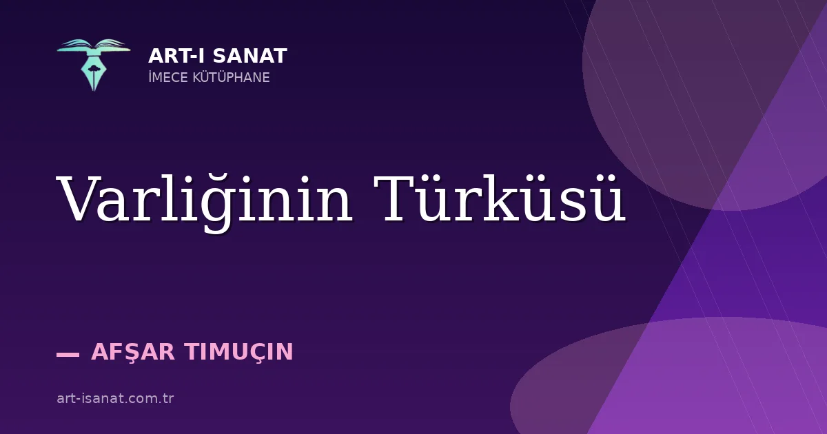 Varliğinin Türküsü