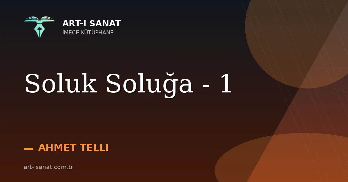 Soluk Soluğa - 1