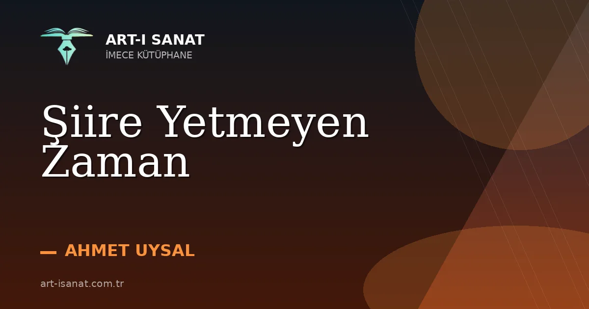 Şiire Yetmeyen Zaman