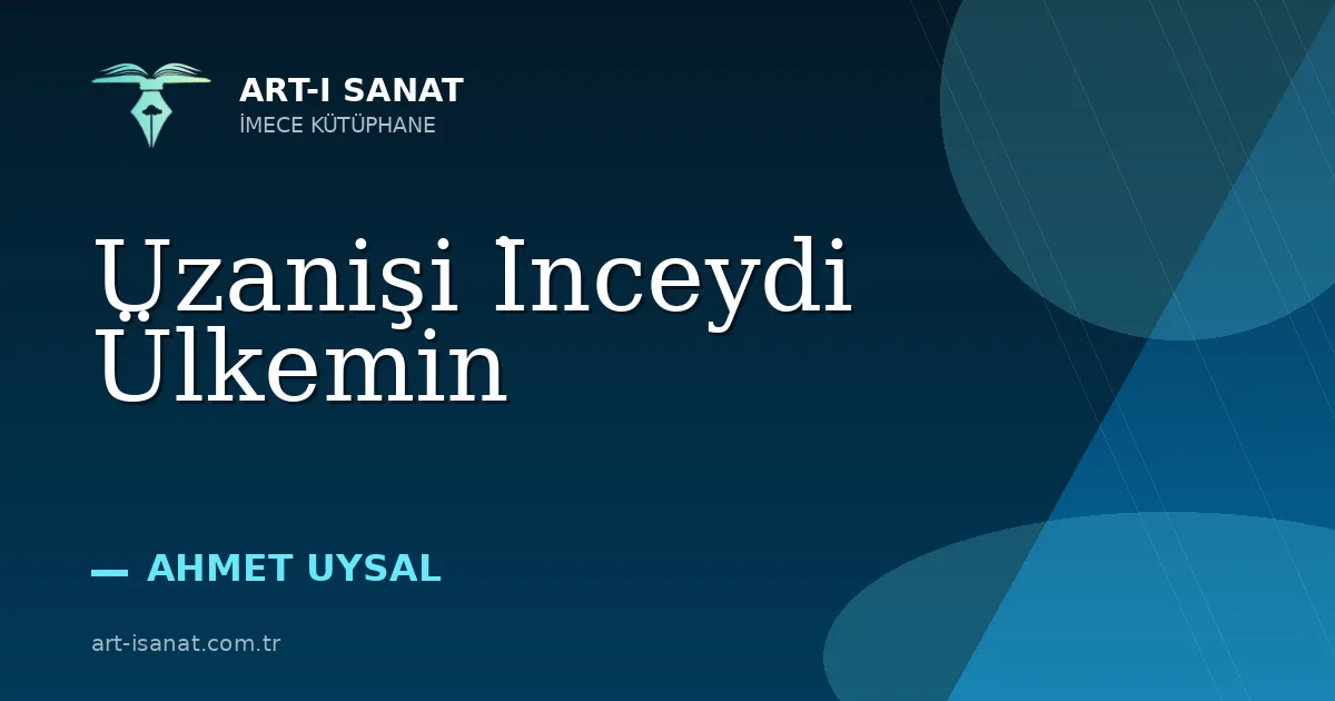Uzanişi İnceydi Ülkemin