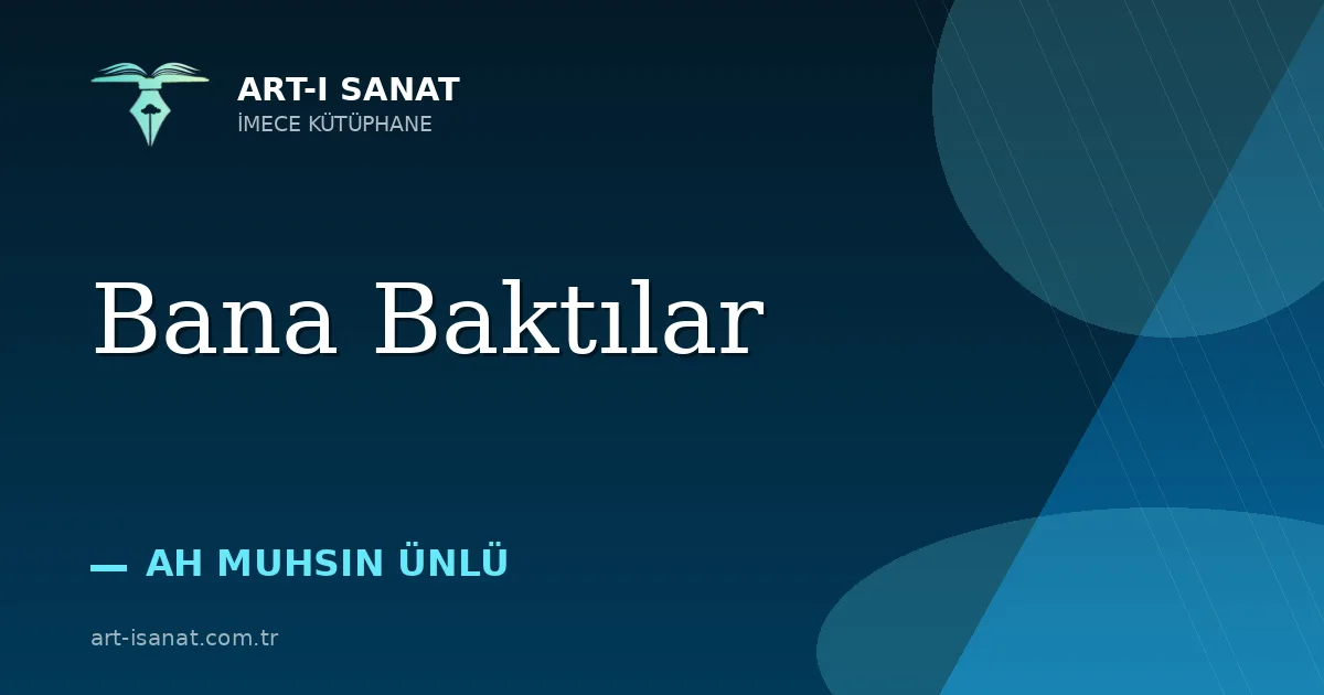 Bana Baktılar