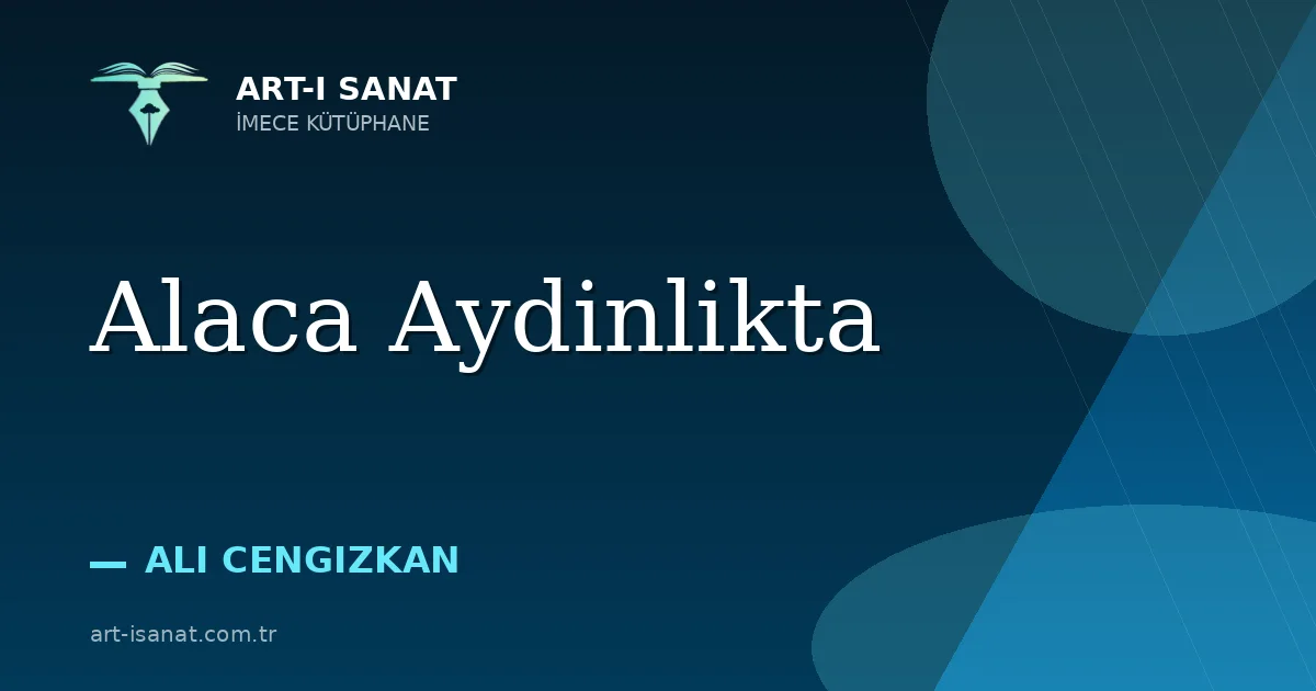Alaca Aydinlikta