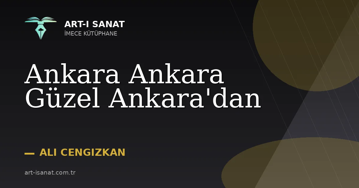Ankara Ankara Güzel Ankara'dan