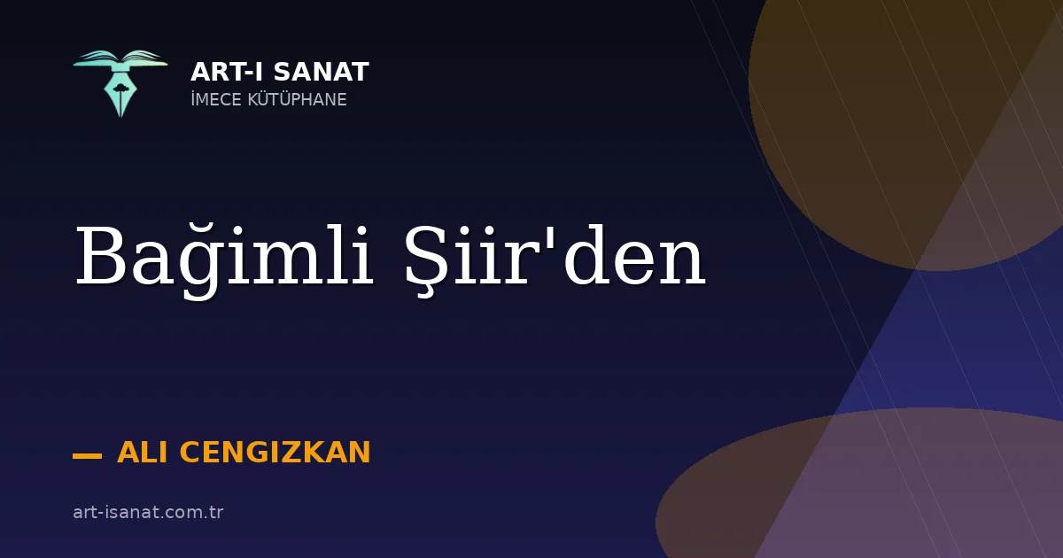 Bağimli Şiir'den