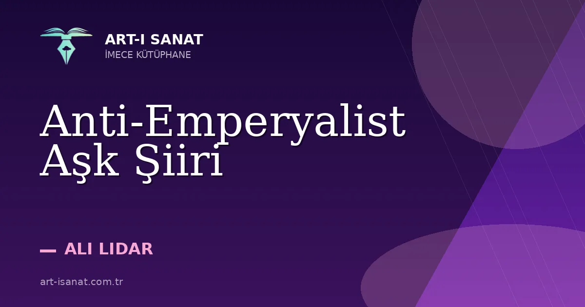 Anti-Emperyalist Aşk Şiiri