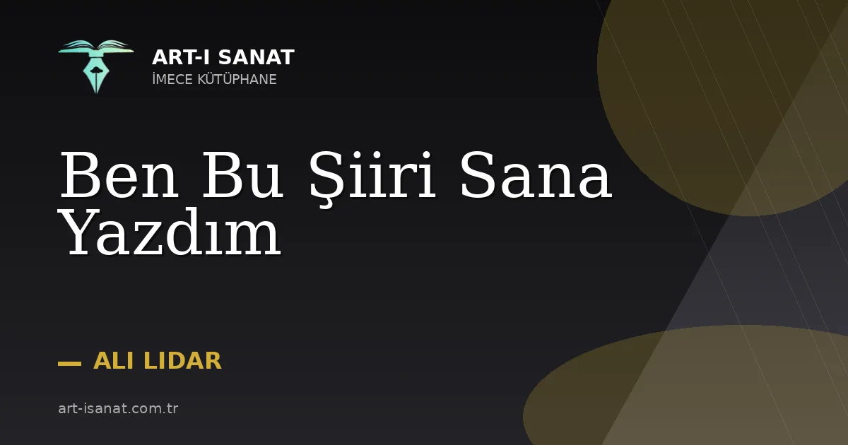 Ben Bu Şiiri Sana Yazdım