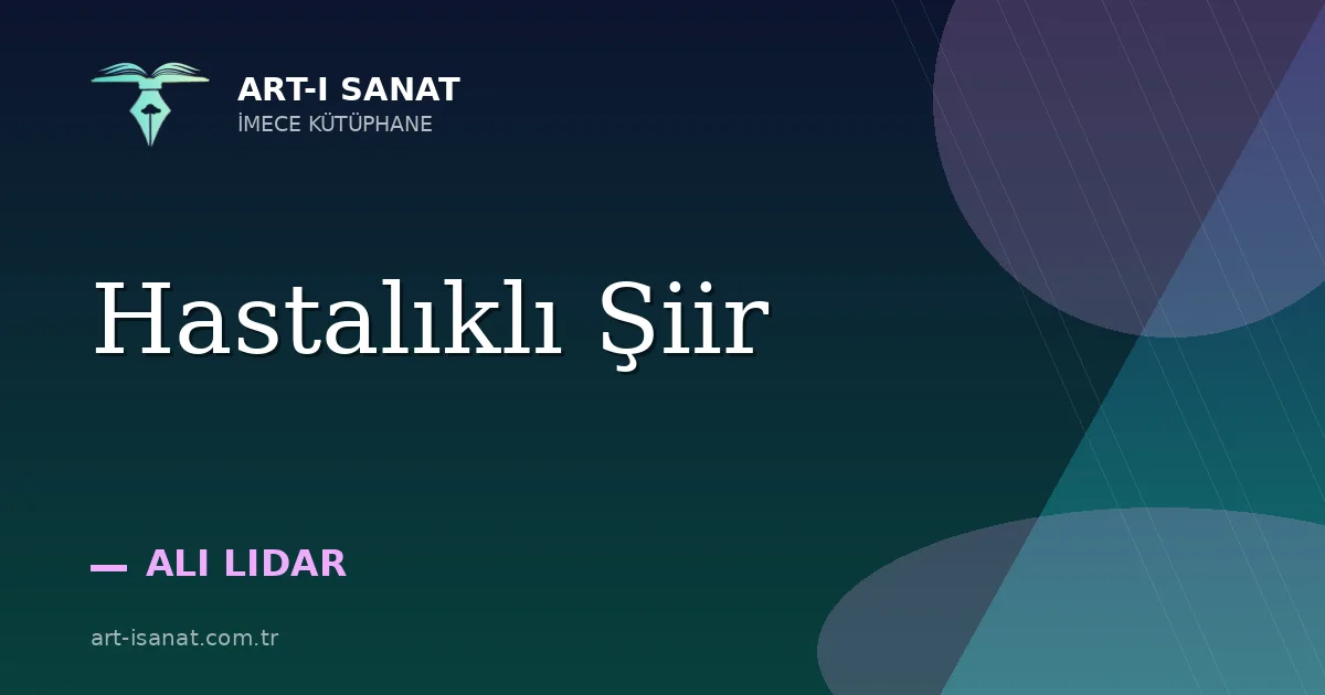 Hastalıklı Şiir