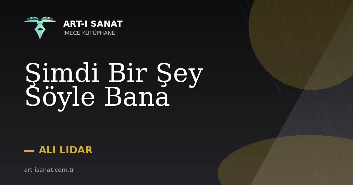Şimdi Bir Şey Söyle Bana
