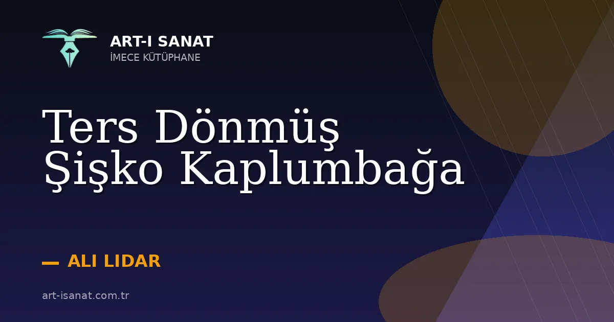 Ters Dönmüş Şişko Kaplumbağa