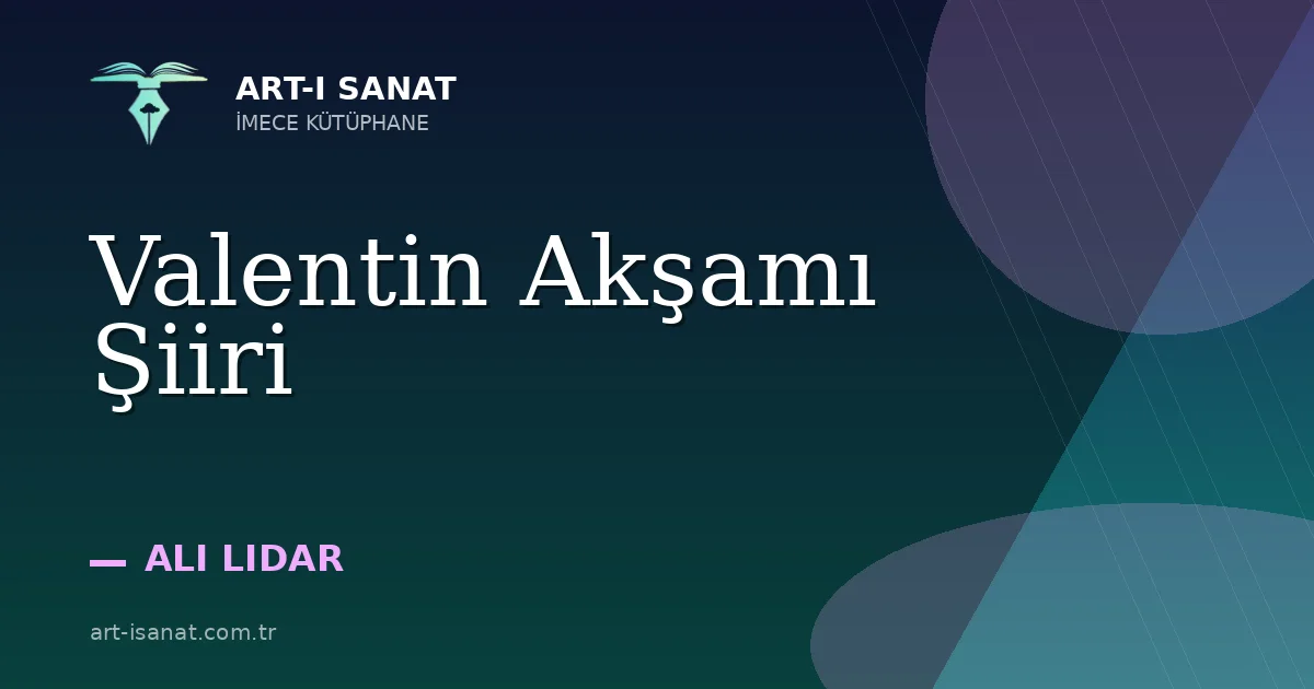 Valentin Akşamı Şiiri